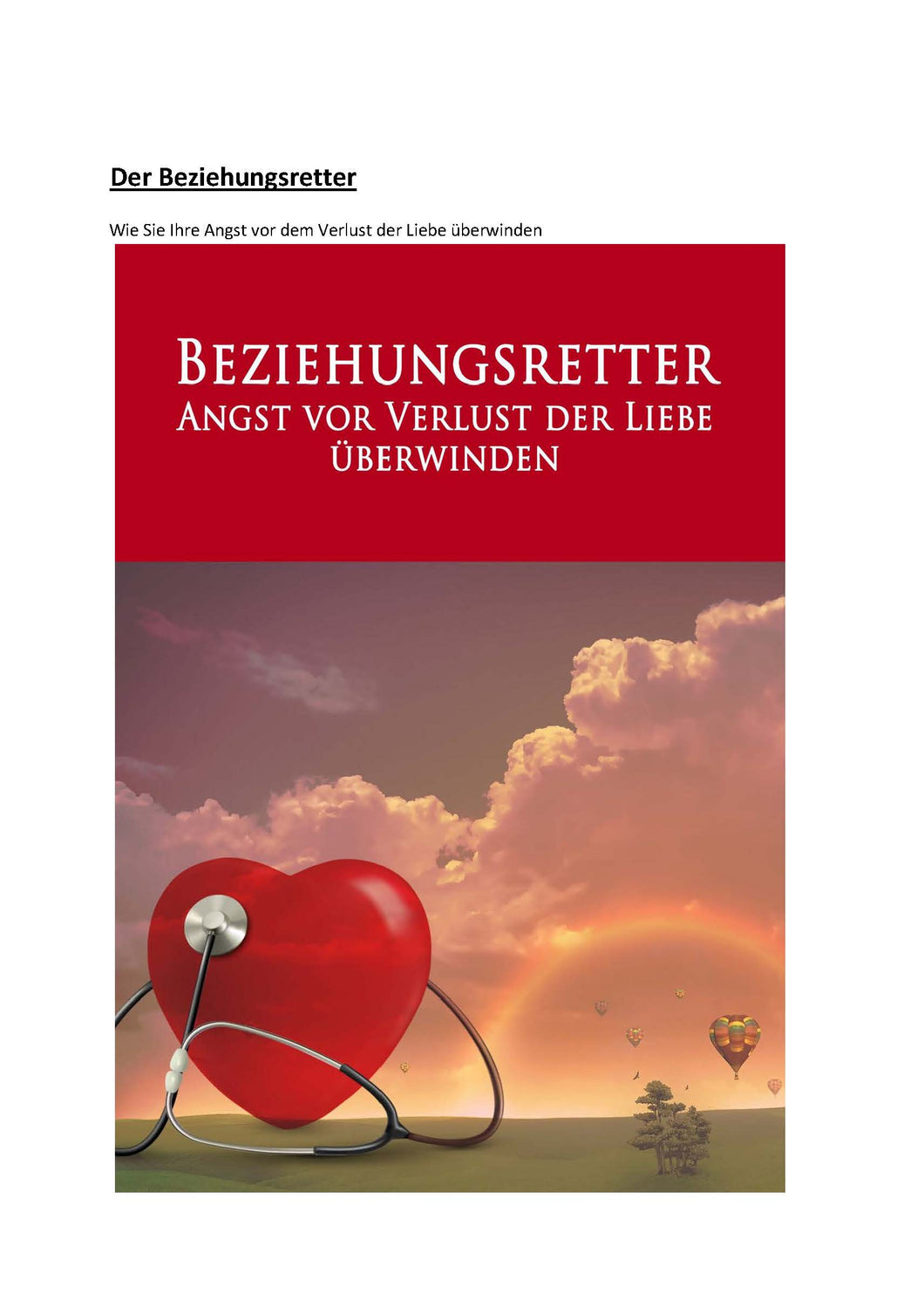 Der Beziehungsretter: Wie Sie Ihre Angst vor dem Verlust der Liebe überwinden